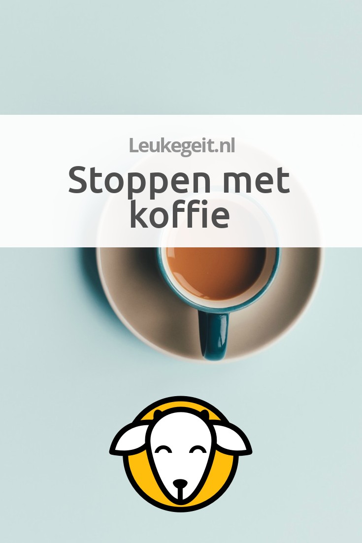 Stoppen met koffie Leukegeit