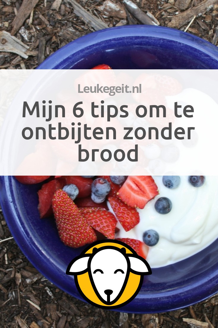 Mijn 6 tips om te ontbijten zonder brood Leukegeit