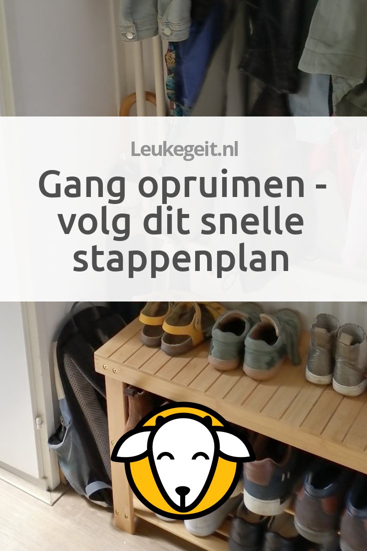 Gang Opruimen Volg Dit Snelle Stappenplan Leukegeit