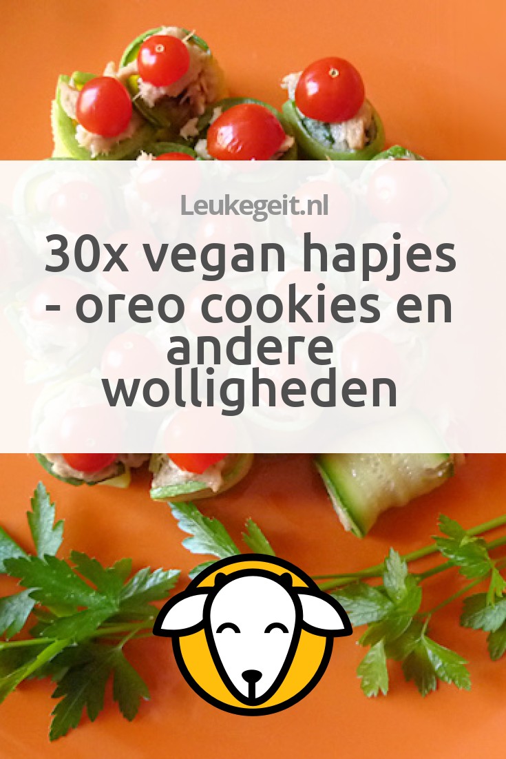 Verwonderend 30x vegan hapjes - Oreo cookies en andere wolligheden - Leukegeit XQ-65